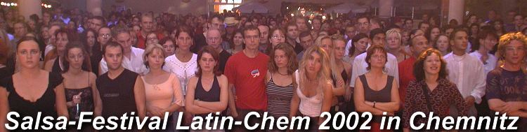 Salsa-Festival in Chemnitz: Latin-Chem 2002